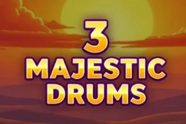 3 Majestic Drums